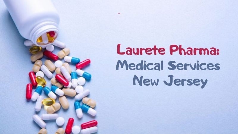Laurete Pharma Medical Services New Jersey